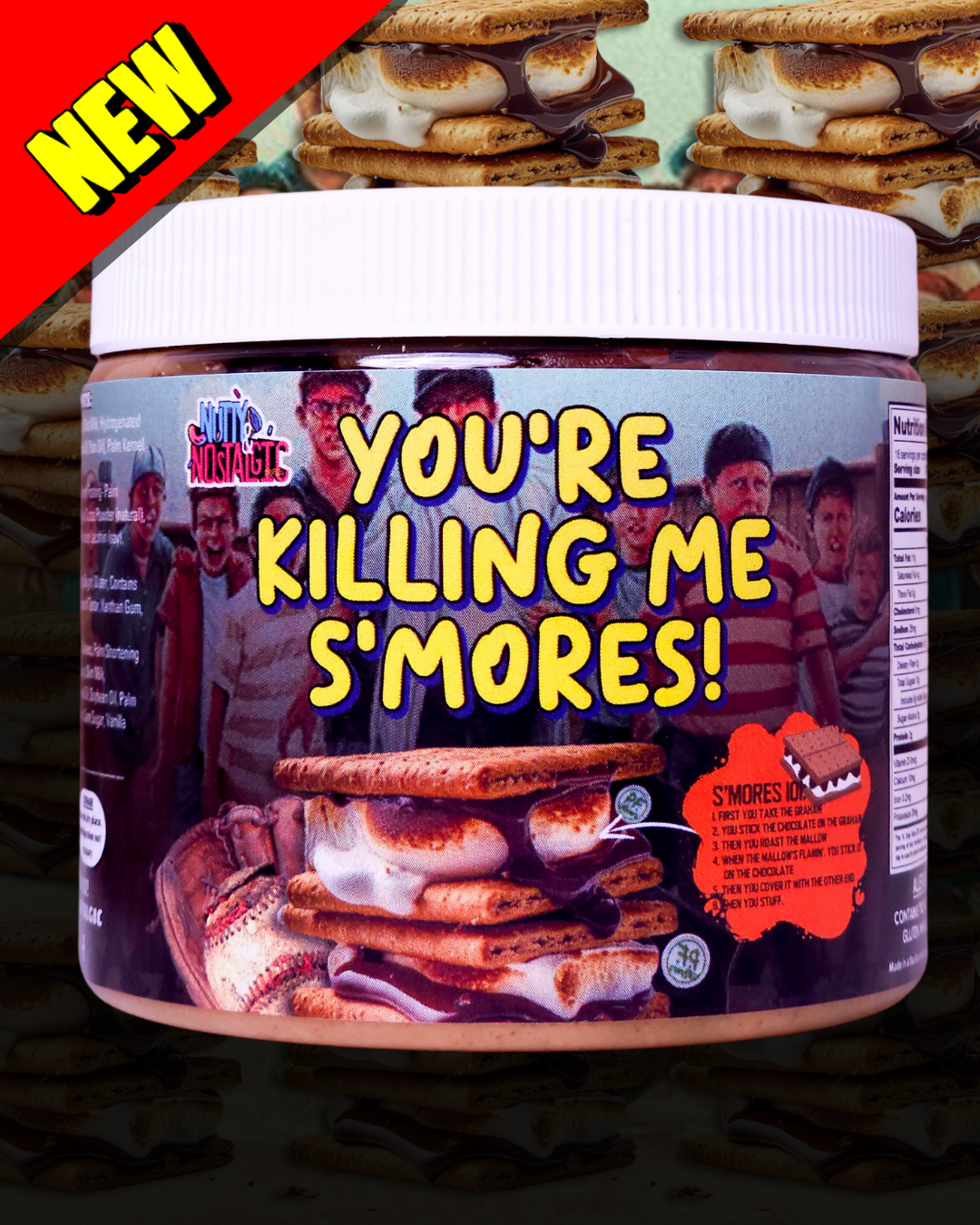 YOU'RE KILLING ME S'MORES!