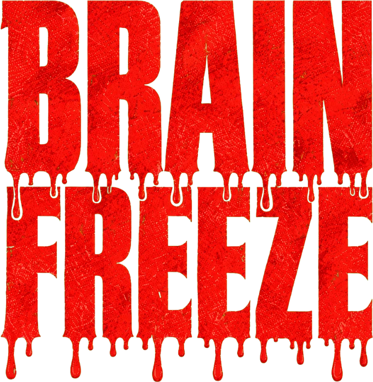 BRAIN FREEZE
