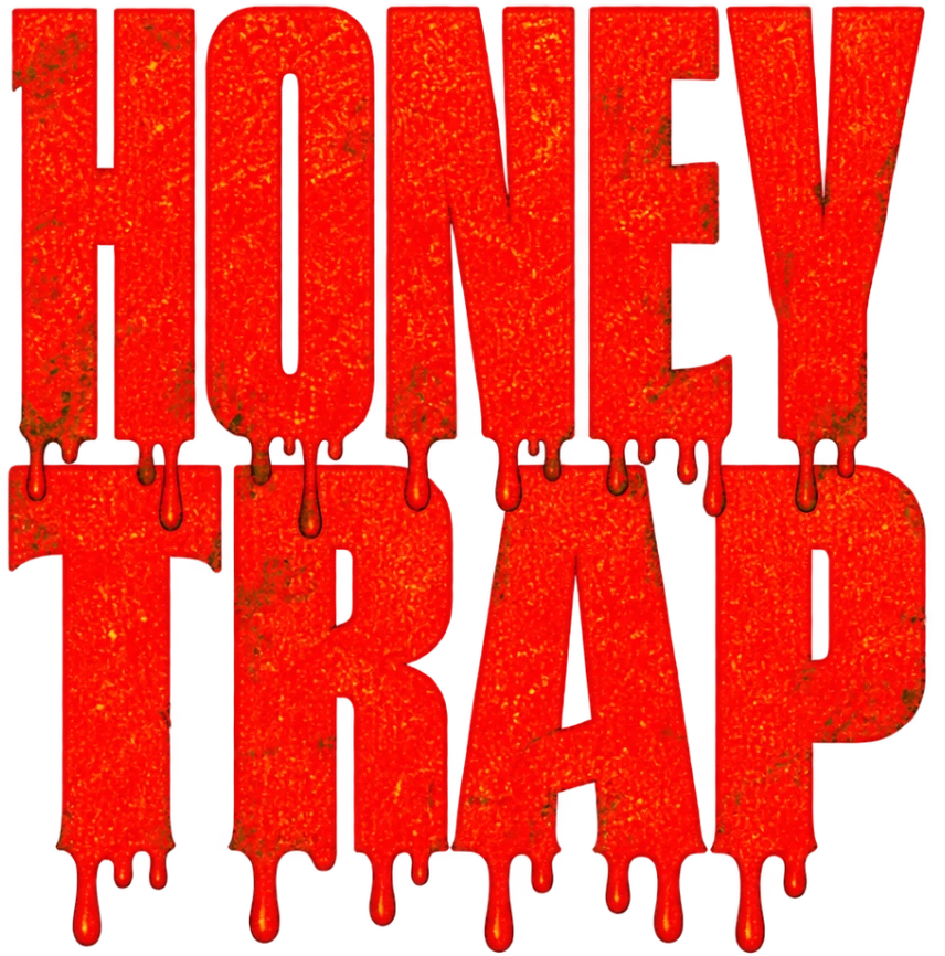 HONEY TRAP