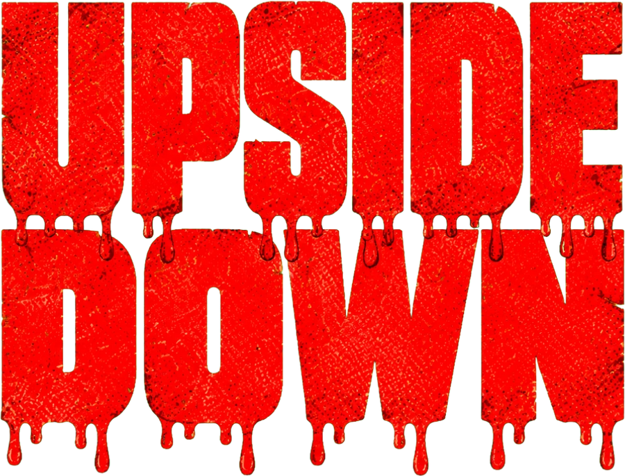 UPSIDE DOWN